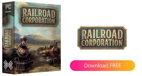 Railroad Corporation [Cracked] (Deluxe Edition) + All DLCs