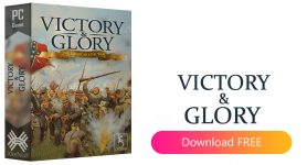 Victory and Glory: Napoleon [Cracked] + All DlCs + Crack Only